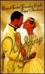 Wedding Bells: Love For A LifetimeA Love Made In HeavenChampagne Wishes - Gwynne Forster, Niqui Stanhope, Francine Craft