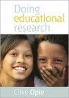 Doing Educational Research - Clive Opie