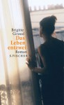 Das Leben entzwei - Brigitte Giraud