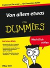 Von allem etwas für Dummies - Auszuge aus 14 ebooks fur Dummies (Für Dummies) - Wiley