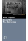 Die schöne Frau Seidenman - Andrzej Szczypiorski