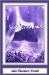 Lost Shadows - Julie Elizabeth Powell