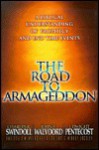 The Road to Armageddon - Charles R. Swindoll, John F. Walvoord, J. Pentecost