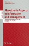 Algorithmic Aspects in Information and Management: Third International Conference, AAIM 2007, Portland, OR, USA, June 6-8, 2007, Proceedings - Xiang-Yang Li