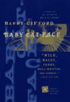 Baby Cat-Face - Barry Gifford