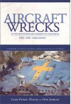 Aircraft Wrecks in the Mountains and Deserts of California, 1909-2002 (3rd edition) - Gary Patric Macha, Don Jordan