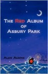 The Red Album of Asbury Park - Alex Austin