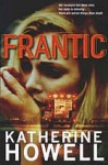 Frantic (Detective Ella Marconi #1) - Katherine Howell