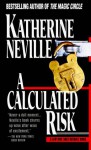 A Calculated Risk - Katherine Neville