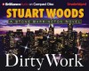 Dirty Work - Stuart Woods, Robert Lawrence