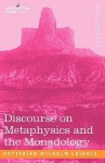 Discourse on Metaphysics/The Monadology - Gottfried Wilhelm Leibniz, George R. Montgomery