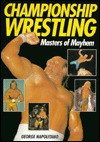 Championship Wrestling: Masters of Mayhem - George Napolitano