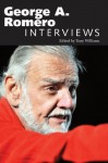 George A. Romero: Interviews (Conversations With Filmmakers Series) - Tony Williams