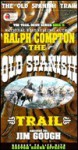 The Old Spanish Trail (Trail Drive, #11) - Ralph Compton, Jim Gough