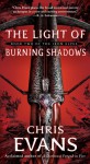 The Light of Burning Shadows (Book Two of the Iron Elves) - Chris Evans