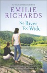 No River Too Wide - Emilie Richards