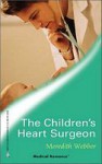 The Children's Heart Surgeon - Meredith Webber