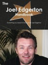 The Joel Edgerton Handbook - Everything You Need to Know about Joel Edgerton - Emily Smith