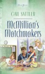 Mcmillian's Matchmakers (Truly Yours Digital Editions) - Gail Sattler