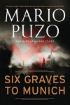 Six Graves to Munich - Mario Puzo