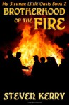 Brotherhood of the Fire - Steven Kerry