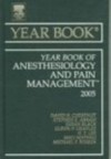 Year Book of Anesthesiology and Pain Management 2005 - David H. Chestnut