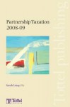 Partnership Taxation 2008/09: Eighth Edition - Sarah Laing, LAING