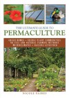 The Ultimate Guide to Permaculture (The Ultimate Guides) - Nicole Faires