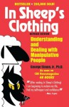 In Sheep's Clothing: Understanding and Dealing with Manipulative People - George K. Simon Jr.