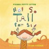 Not So Tall for Six - Dianna Hutts Aston, Frank W. Dormer