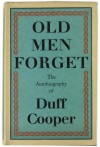 Old Men Forget - Duff Cooper