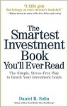 The Smartest Investment Book You'll Ever Read - Daniel R. Solin