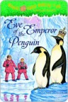 Eve of the Emperor Penguin (Magic Tree House, #40) - Mary Pope Osborne, Sal Murdocca