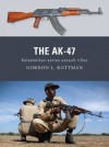 The AK-47 - Gordon L. Rottman