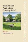 Business and Agricultural Property Relief: Fifth Edition - Toby Harris