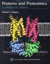 Proteins and Proteomics: A Laboratory Manual - Richard J. Simpson