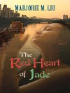 The Red Heart of Jade - Marjorie M. Liu