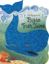 Big Book Of Bible Fish Tales: Bible Foil Tales - Allia Zobel Nolan