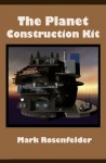 The Planet Construction Kit - Mark Rosenfelder