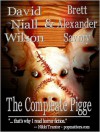 The Compleate Pigge - David Niall Wilson, Brett Alexander Savory