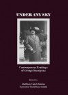 Under Any Sky: Contemporary Readings Of George Santayana - Matthew Caleb Flamm