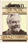 The Picnic and Other Inimitable Stories - Gerald Durrell