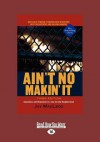 Ain't No Makin' It: Aspirations and Attainment in a Low-Income Neighborhood - Jay MacLeod