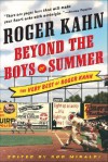 Beyond the Boys of Summer - Roger Kahn, Rob Miraldi