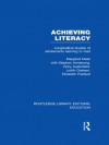 Achieving Literacy: Volume 6 (Routledge Library Editions: Education) - Margaret Meek