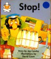 Stop! - Joy Cowley, David Cowe