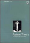 Fashion Theory: Volume 2, Issue 2: The Journal of Dress, Body and Culture - Valerie Steele