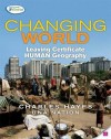 Changing World: Leaving Certificate Human Geography - Charles Hayes, Una Nation