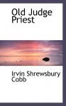 Old Judge Priest - Irvin S. Cobb