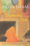 Diamond Dust & Other Stories - Anita Desai